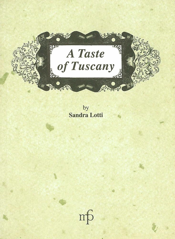 A Taste of Tuscany: Traditional Italian Recipes cover image