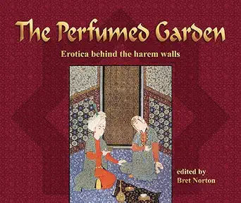 The Perfumed Garden: Erotica Behind the Harem Walls (Essence of Erotica series) cover image