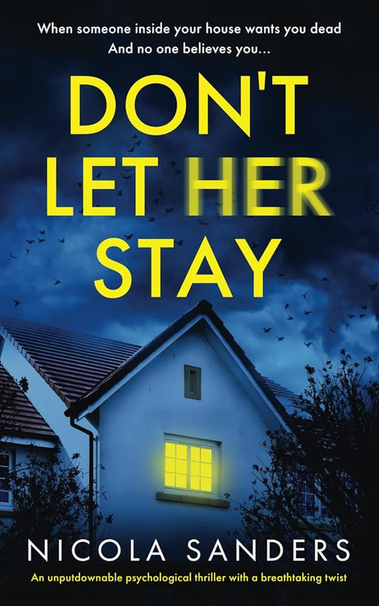 Don't Let Her Stay: An unputdownable psychological thriller with a breathtaking twist cover image