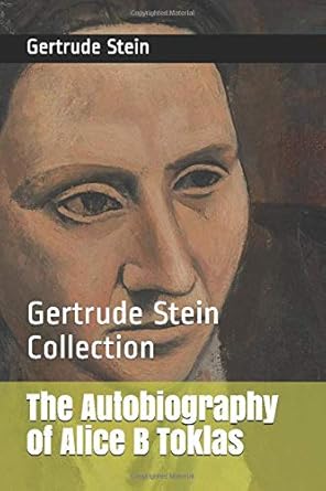 The Autobiography of Alice B Toklas: Gertrude Stein Collection cover image