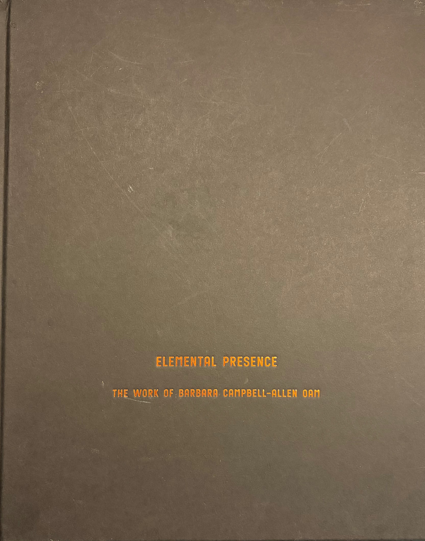 Elemental Presence: The Work of Barbara Campbell-Allen