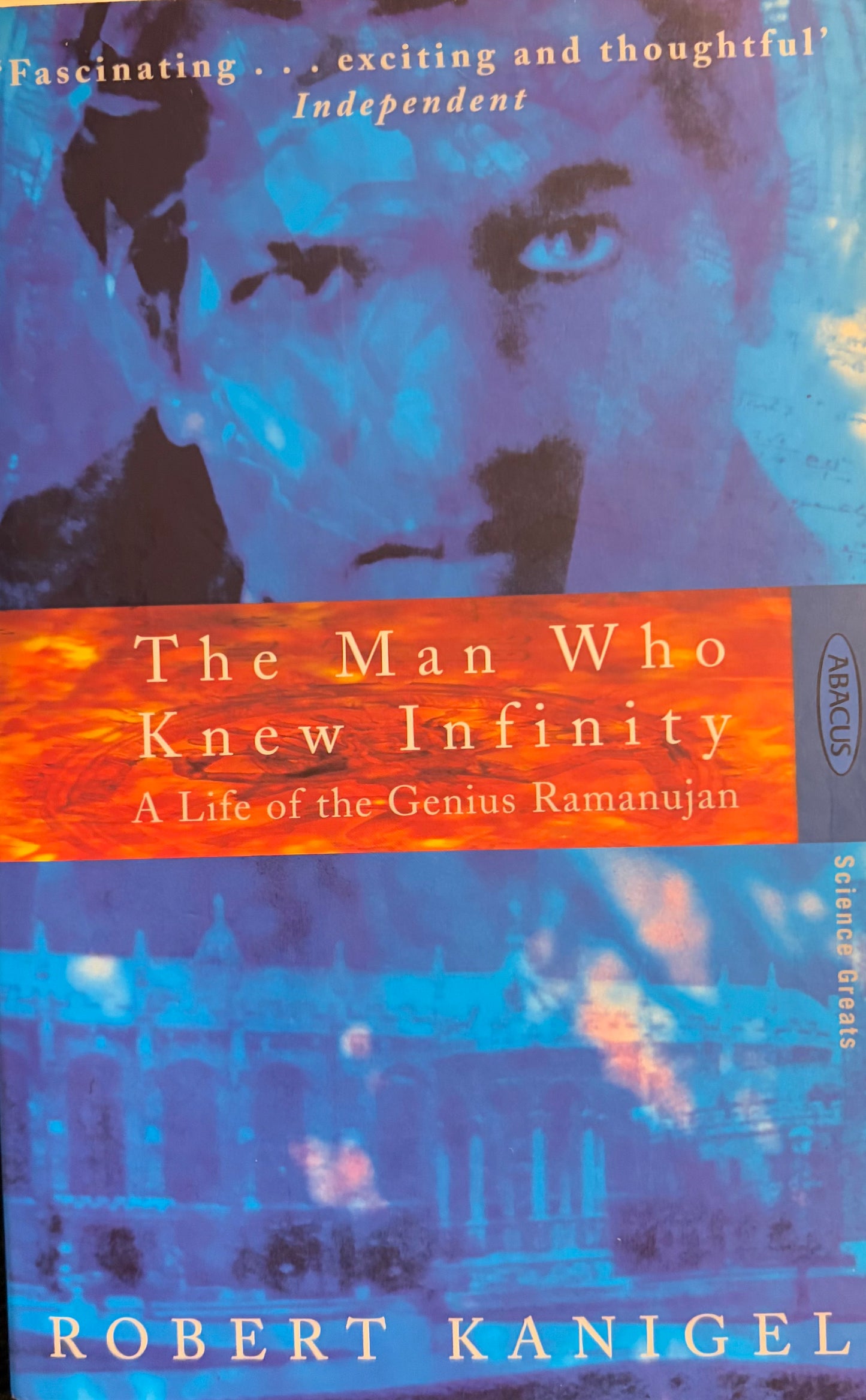 The Man Who Knew Infinity: A Life of the Genius Ramanujan