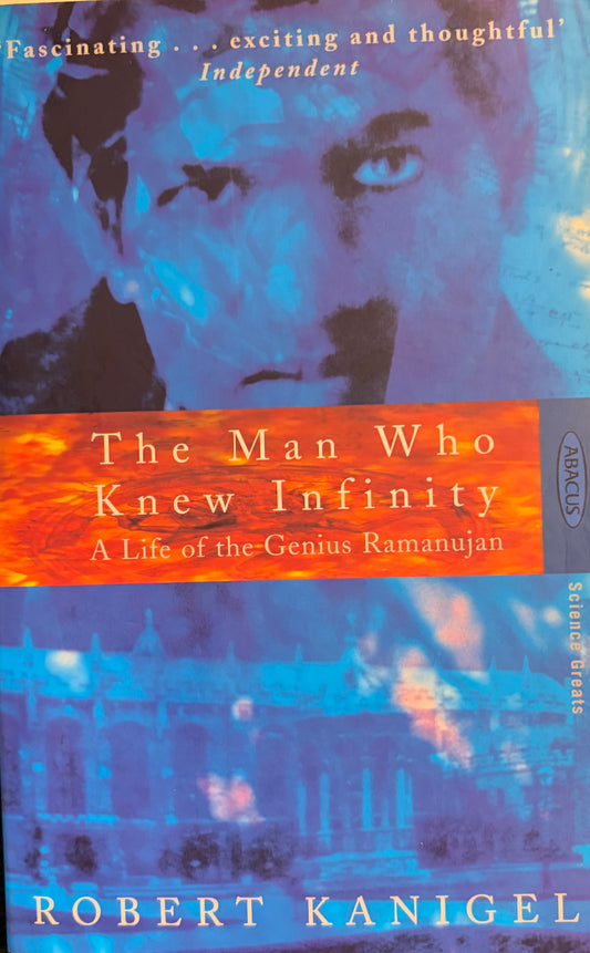 The Man Who Knew Infinity: A Life of the Genius Ramanujan