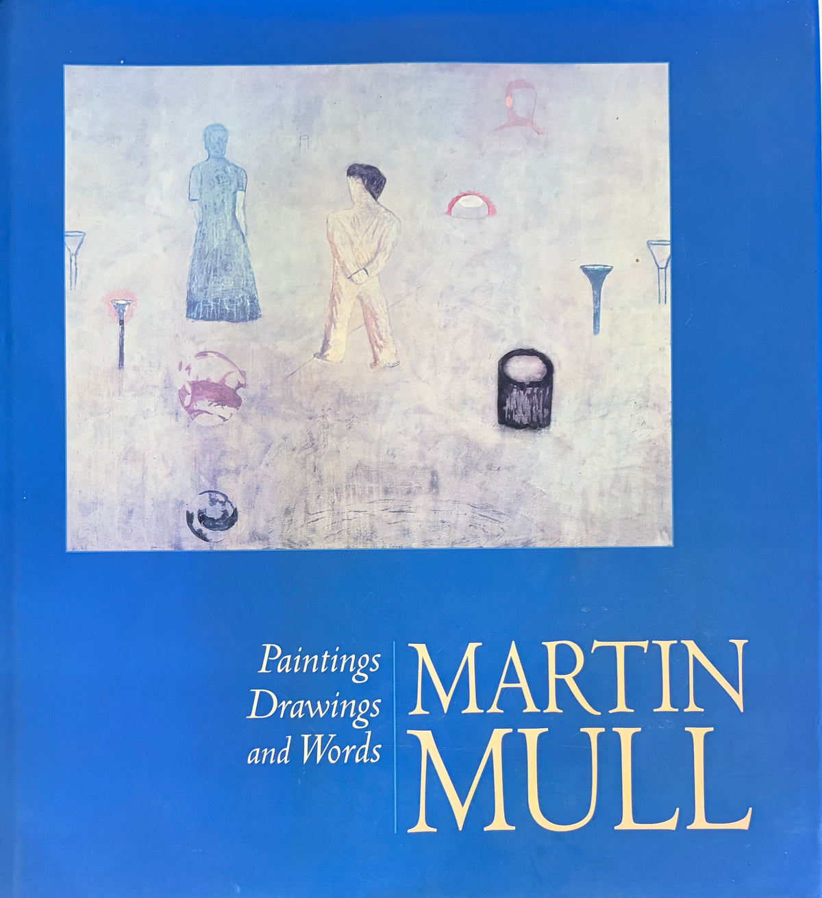 Martin Mull: Paintings, Drawings and Words