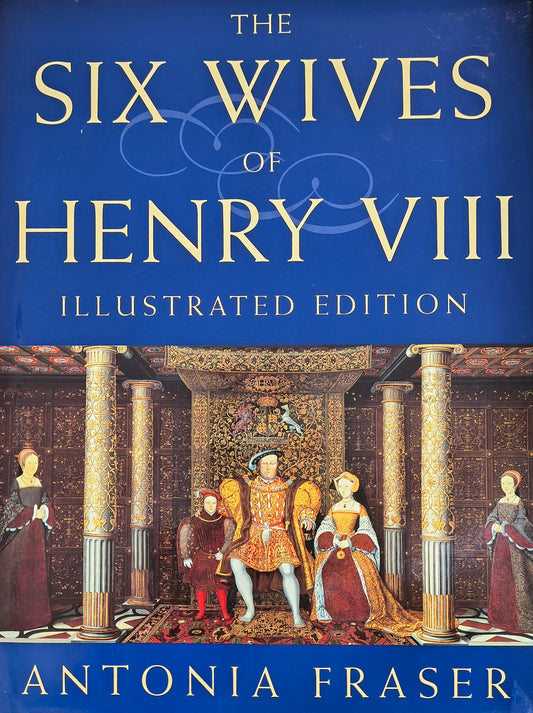 The Six Wives of Henry VIII