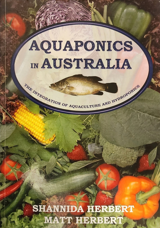Aquaponics in Australia: Integration of Aquaculture and Hydroponics