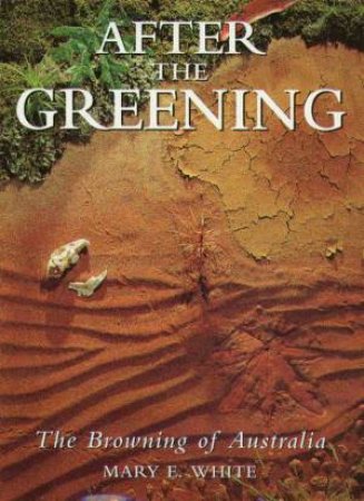 After the Greening: The Browning of Australia