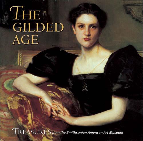 The Gilded Age: Treasures from the Smithsonian American Art Museum