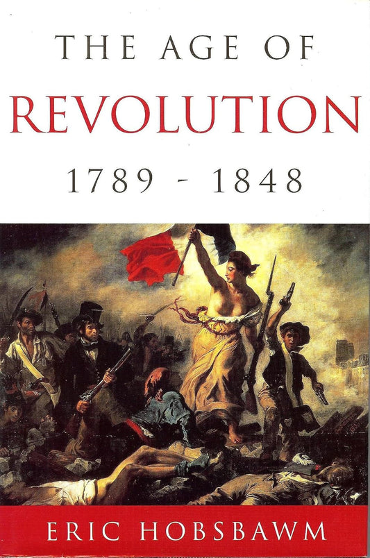 The Age of Revolution: 1789-1848