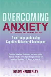 Overcoming Anxiety: 2nd Ed