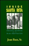 Inside Santa Rita: The Prison Memoir of a War Protester