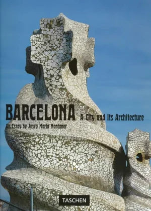 Barcelona: A City and its Architecture