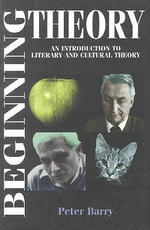 Beginning Theory: Workbook and Guide to Contemporary Literary Theory
