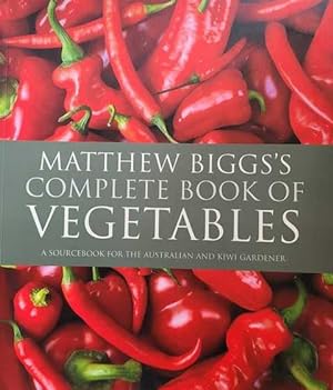 Matthew Biggs's Complete Book of Vegetables