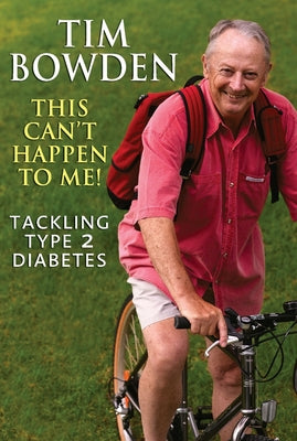 This Can't Happen To Me!: Tackling Type 2 Diabetes