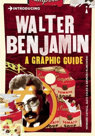Introducing Walter Benjamin (Introducing... Graphic Guides)