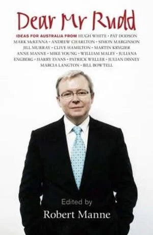Dear Mr Rudd: Ideas for Australia