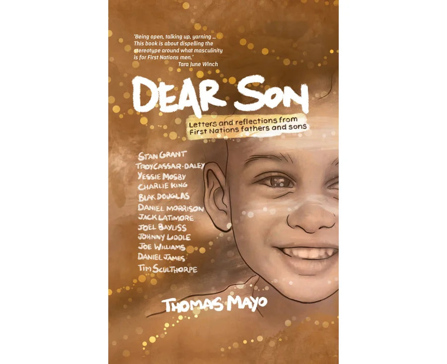 Dear Son: Letters and Reflections from First Nations Fathers and Sons
