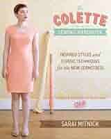 The Colette Sewing Handbook