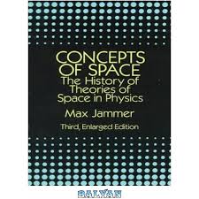 Concepts of Space: The History of Theories of Space in Physics