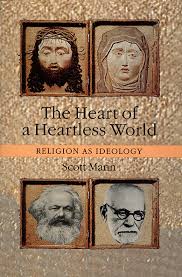 The Heart of a Heartless World: Religion as Ideology