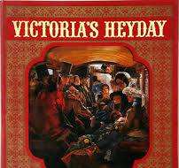 Victoria's Heyday