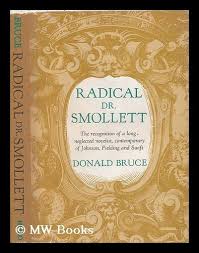 Radical Dr. Smollett: The Recognition of a Long Neglected Novelist