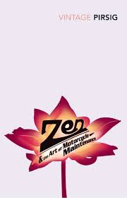 Zen and the Art of Motorcycle Maintenance