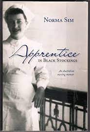 Apprentice in Black Stockings: A Nursing Memoir 1949-1953