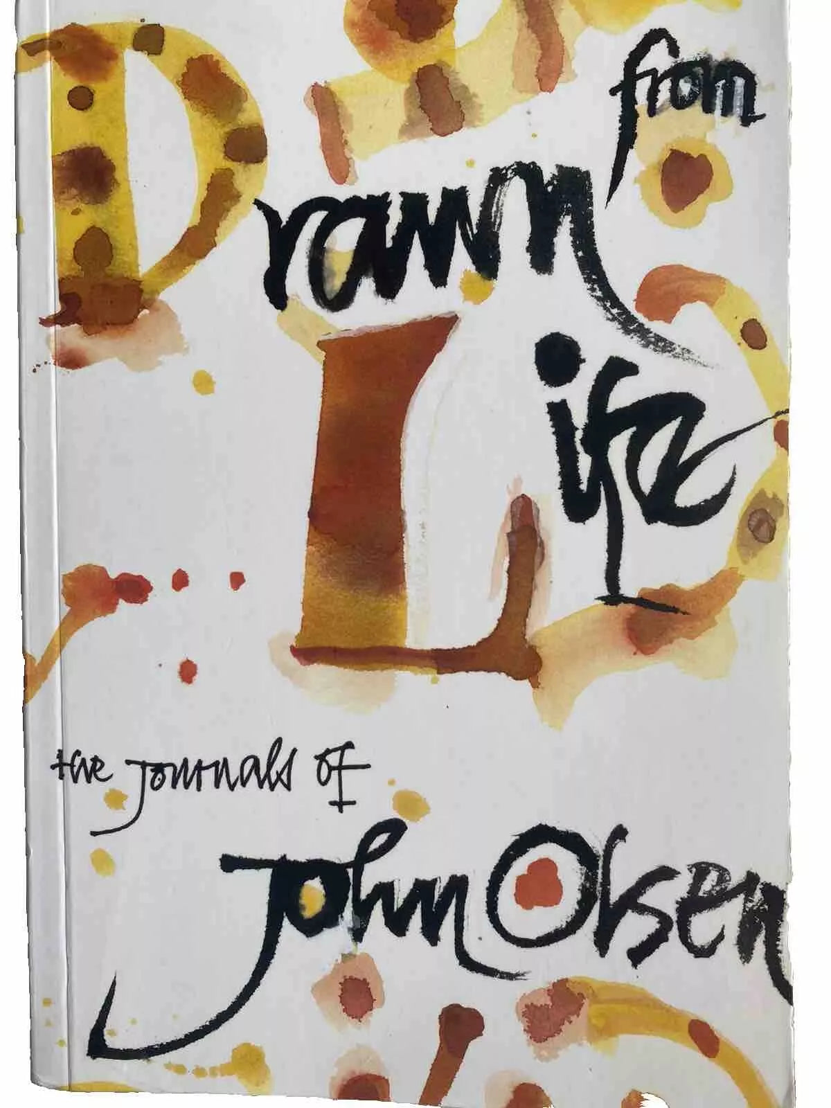 Drawn from Life: The Journal of John Olsen