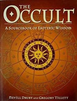The Occult: A Sourcebook of Esoteric Wisdom