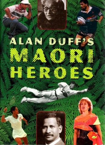Alan Duff's Maori Heroes