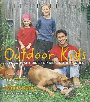 Outdoor Kids: A Practical Guide for Kids in the Garden