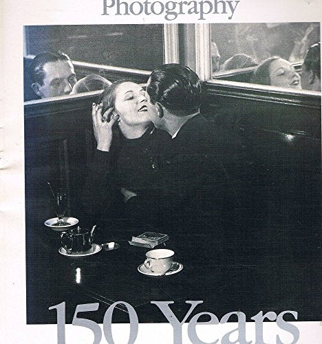 Photography: 150 Years (1839-1989)