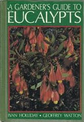 A Gardener's Guide to Eucalypts