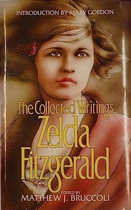 The Collected Writings of Zelda Fitzgerald (1992)