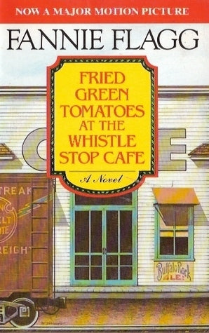 Fried Green Tomatoes at the Whistle Stop Café