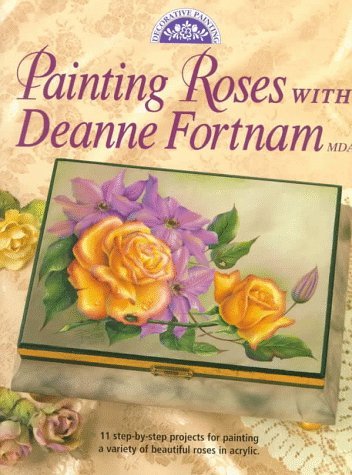 Painting Roses With Deanne Fortnam, Mda (Decorative Painting)