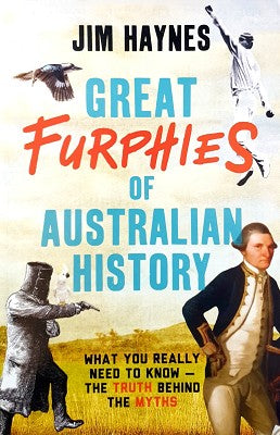 Great Furphies of Australian History