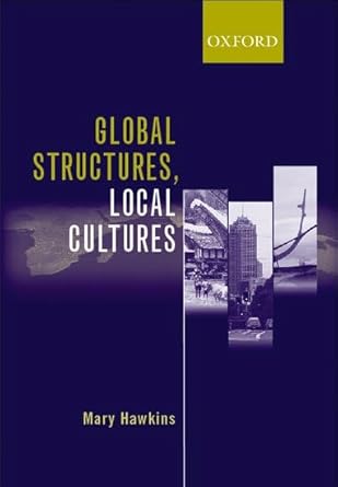 Global Structures, Local Cultures