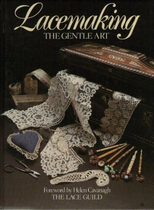 Lacemaking: The Gentle Art