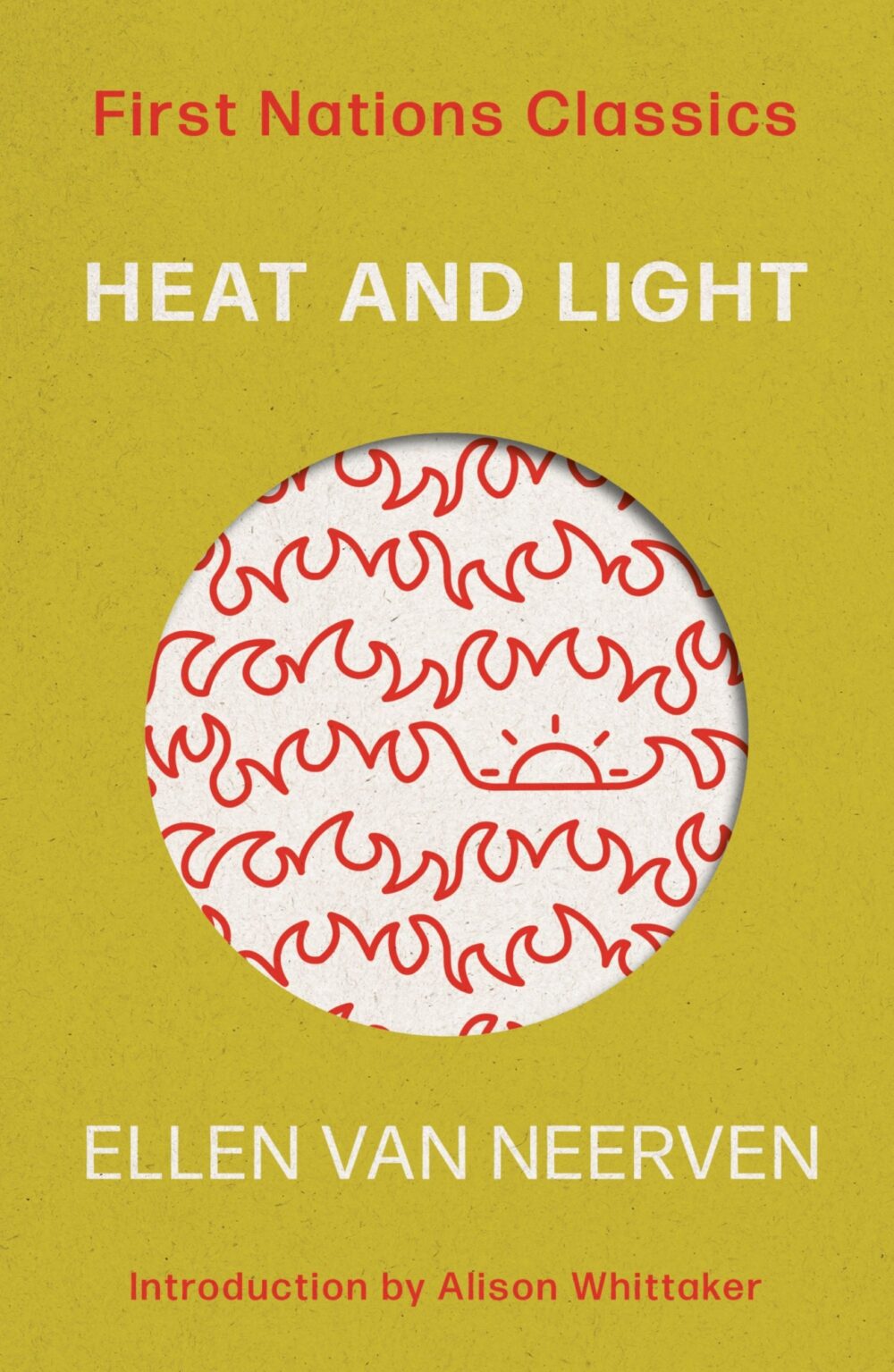 Heat and Light: First Nations Classics