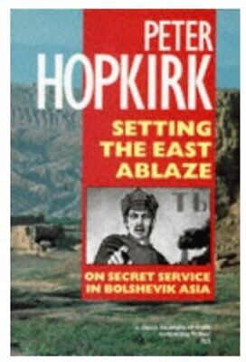 Setting the East Ablaze: On Secret Service in Bolshevik Asia