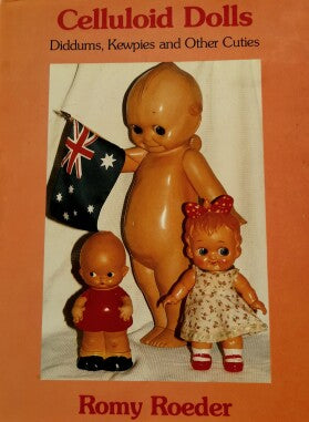 Celluloid Dolls: Diddums, Kewpies and Other Cuties