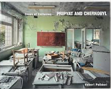 Zones of Exclusion: Pripyat and Chern