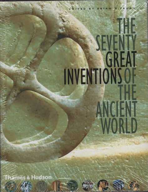 The Seventy Great Inventions Of The Ancient World