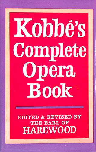 Kobbe's Complete Opera Book