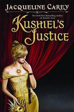 Kushiel's Justice - First Edition