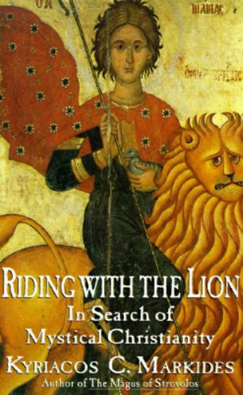 Riding with the Lion: In Search of Mystical Christianity