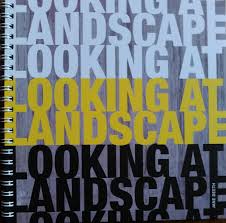 Looking at Landscape